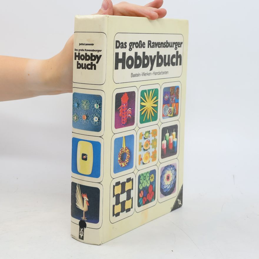 Jutta Lammèr Das grosse Ravensburger Hobbybuch
