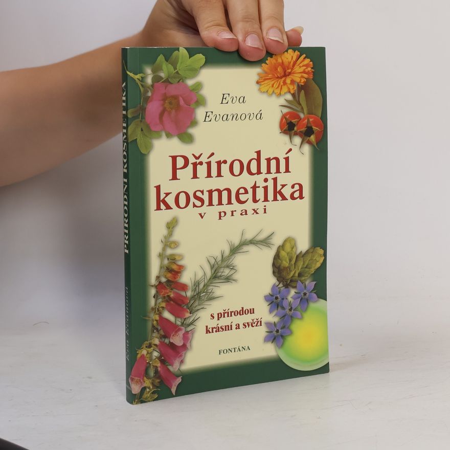 Eva Evanová Přírodní kosmetika v praxi
