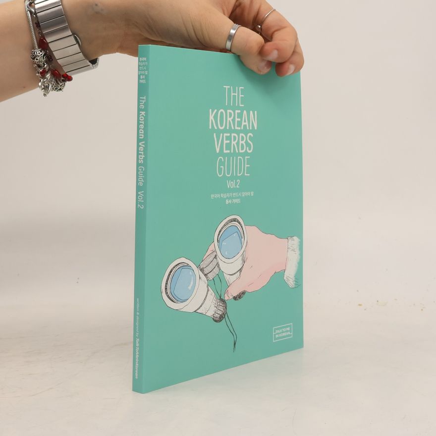 Various authors The Korean Verbs Guide Volume 2