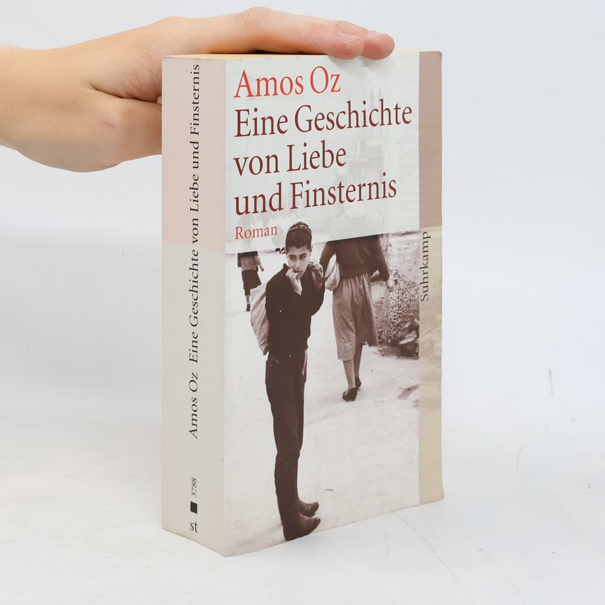 Amos Oz Eine Geschichte von Liebe und Finsternis