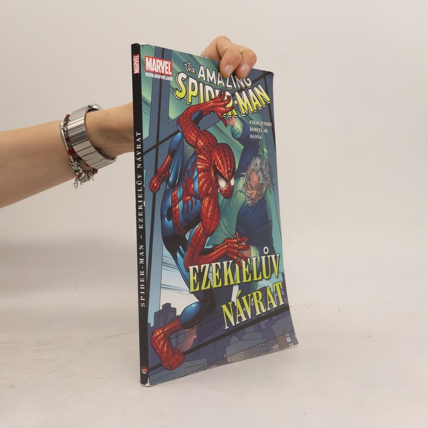 J. Michael Straczynski The amazing Spider-Man. Ezekielův návrat
