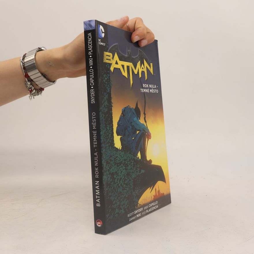 Scott Snyder Batman: Rok nula - Temné město