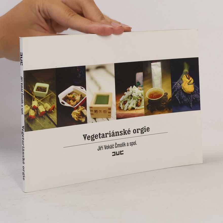 Jiří Vokáč Čmolík Vegetariánské orgie