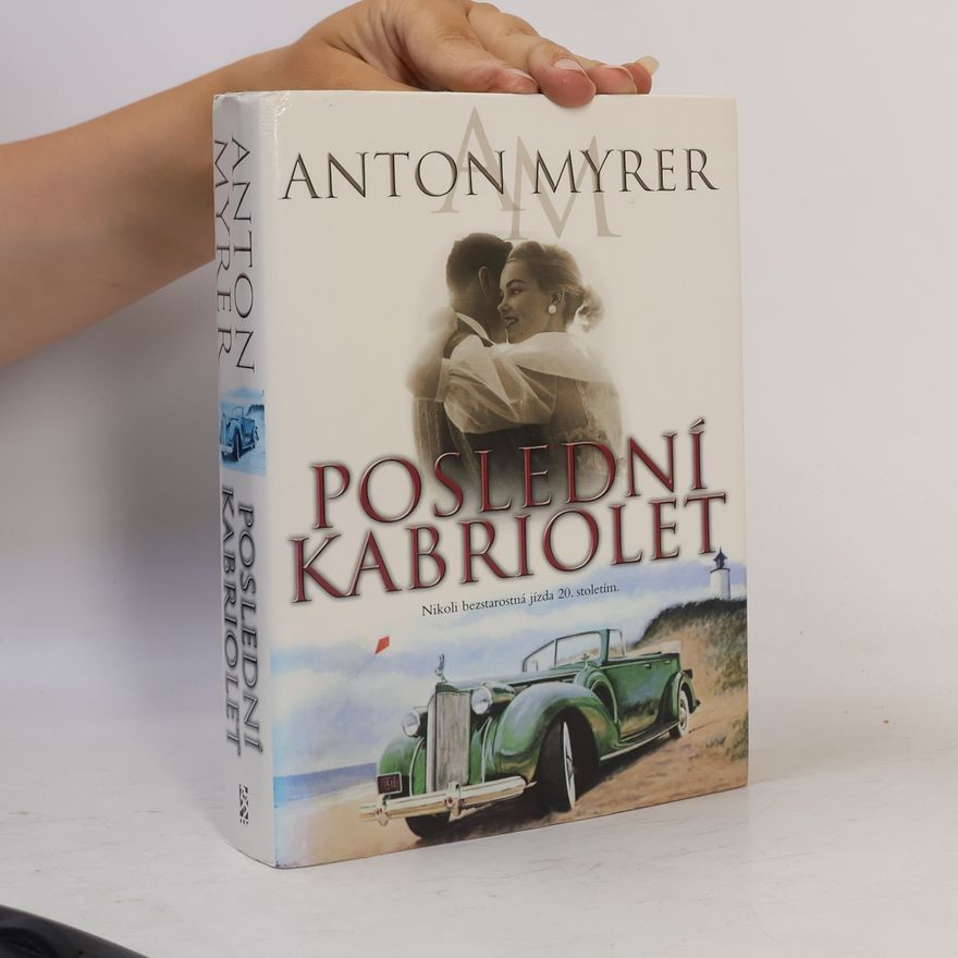 Anton Myrer Poslední kabriolet