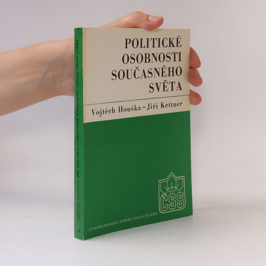 Vojtěch Houška Politické osobnosti současného světa