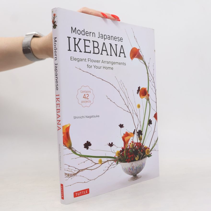 Shinichi Nagatsuka Modern Japanese Ikebana
