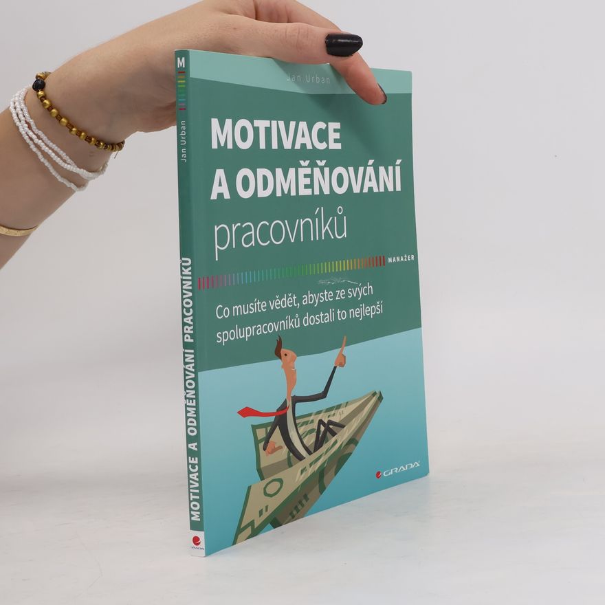 Jan Urban Motivace a odměňování pracovníků