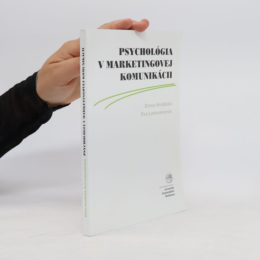 Eva Letovancová Psychológia v marketingovej komunikácii
