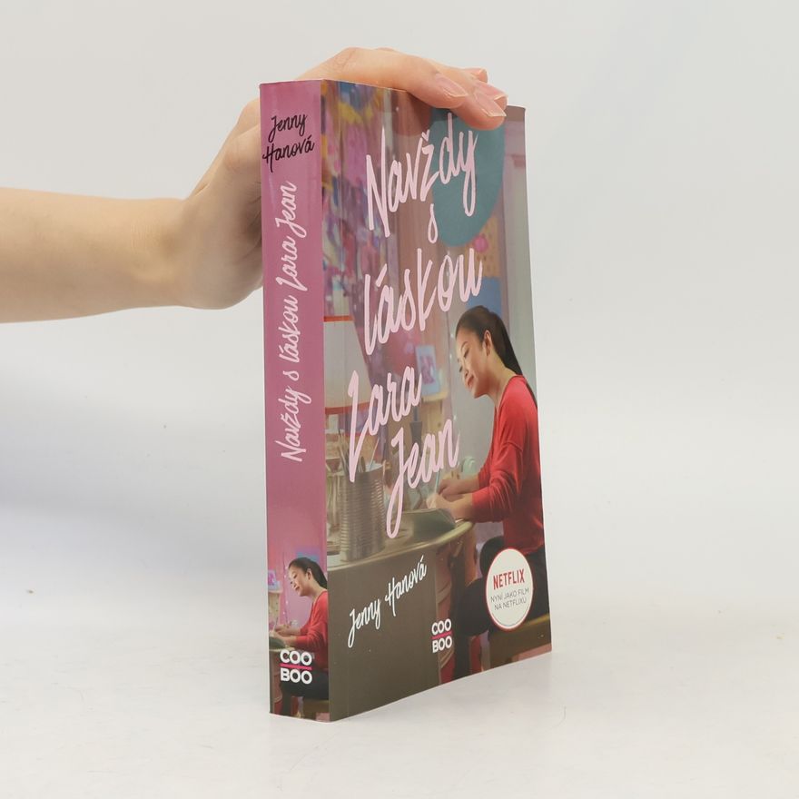 Jenny Han Navždy s láskou Lara Jean