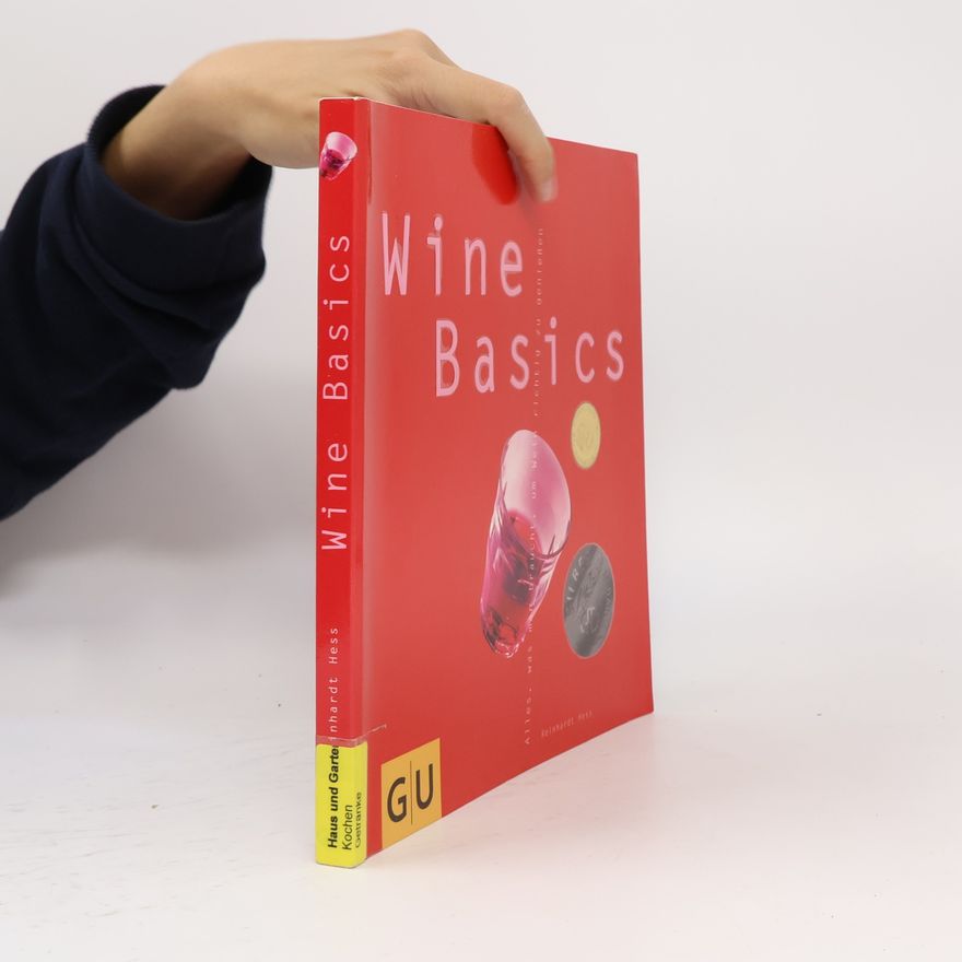 Reinhardt Hess Wine basics