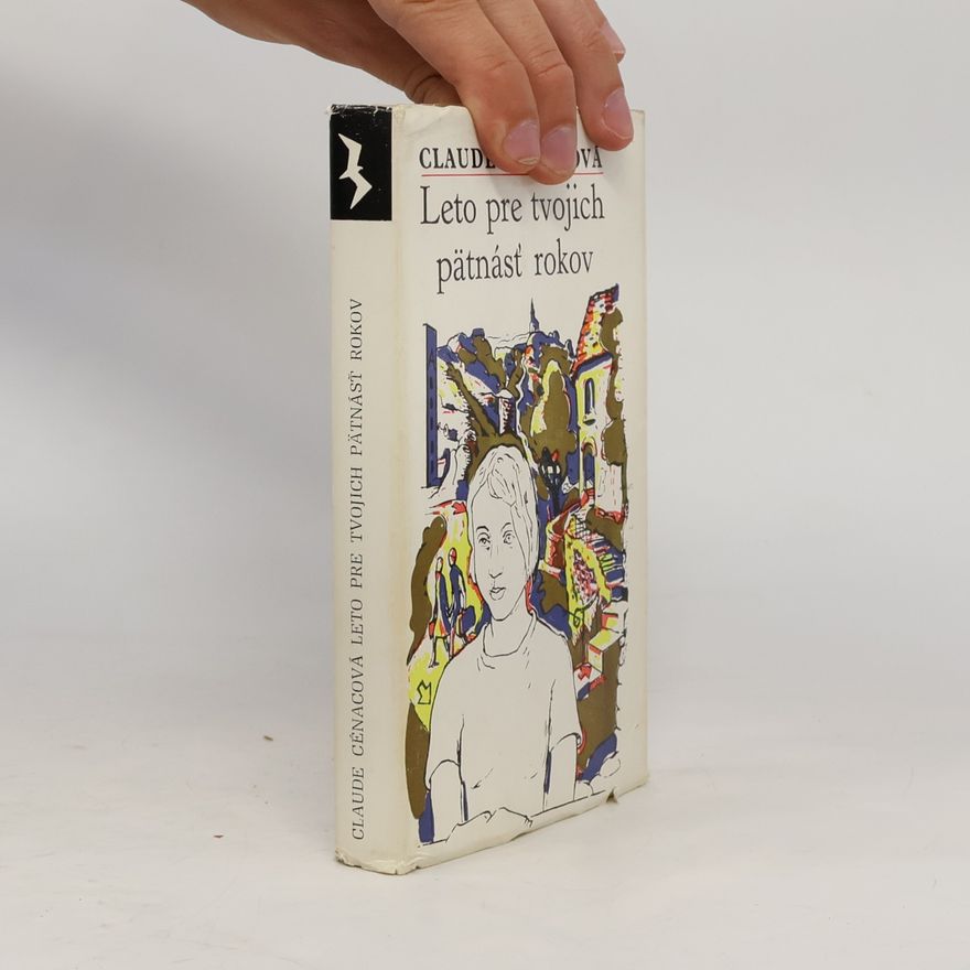 Claude Cénac Leto pre tvojich pätnásť rokov