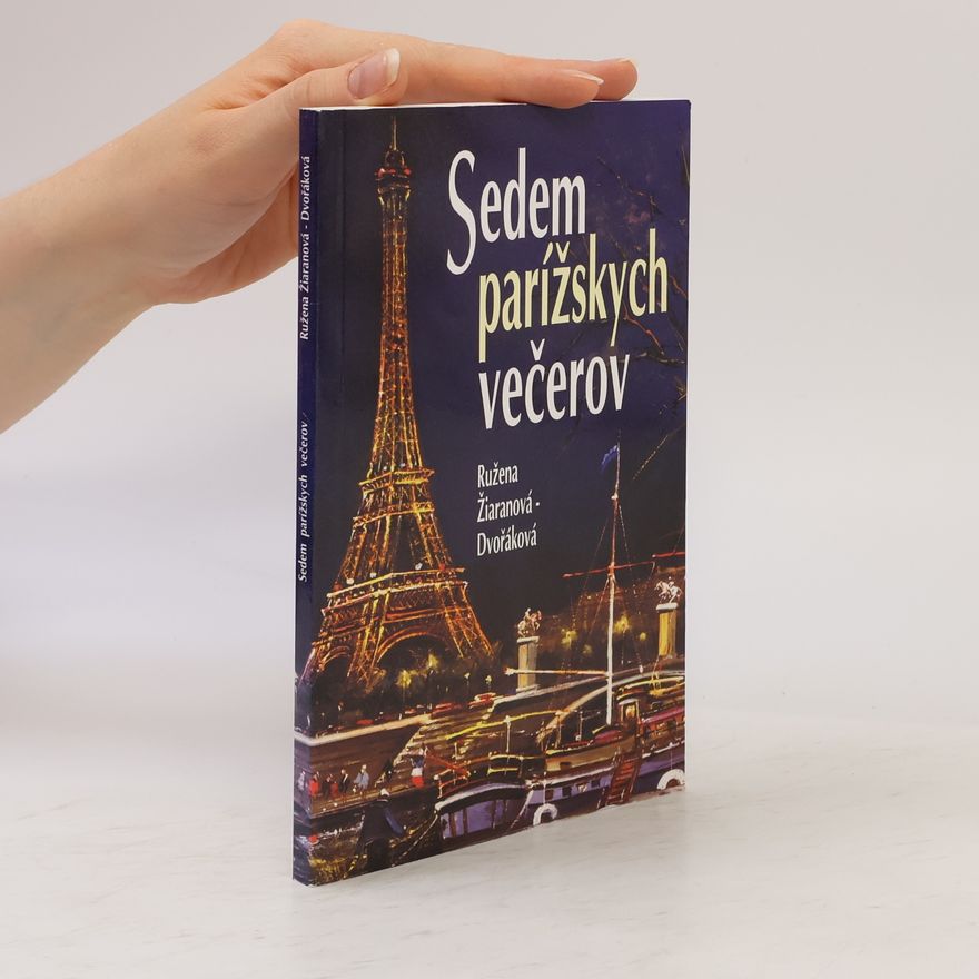 Ružena Dvořáková Žiaranová Sedem parížskych večerov