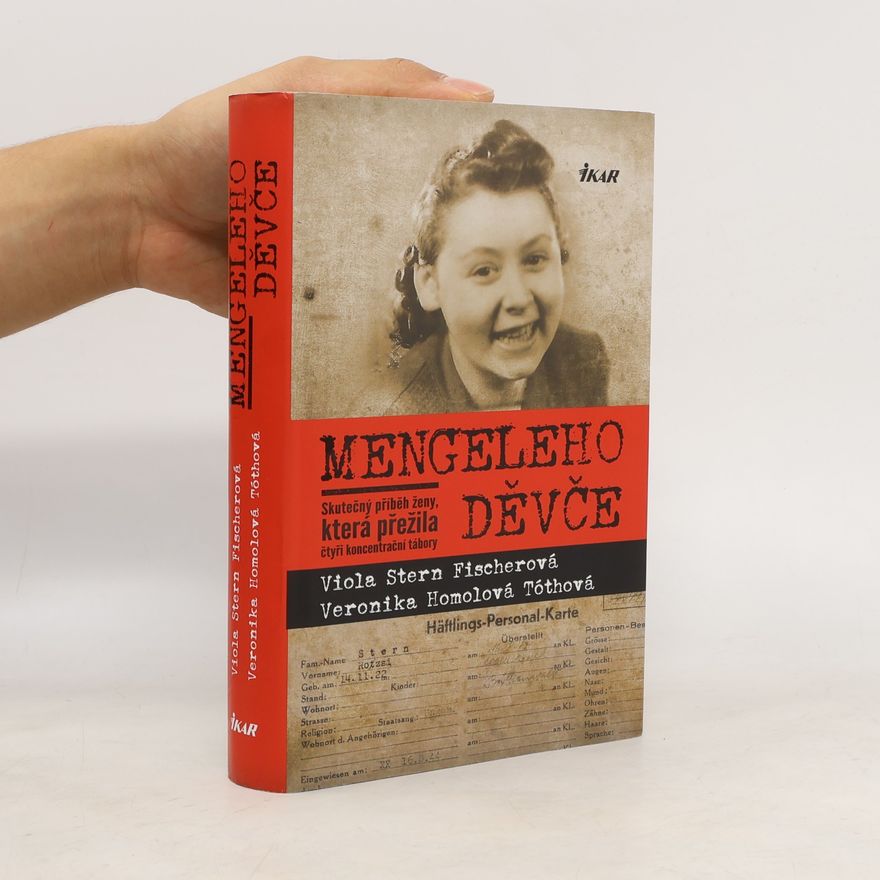Veronika Homolová Tóthová Mengeleho děvče