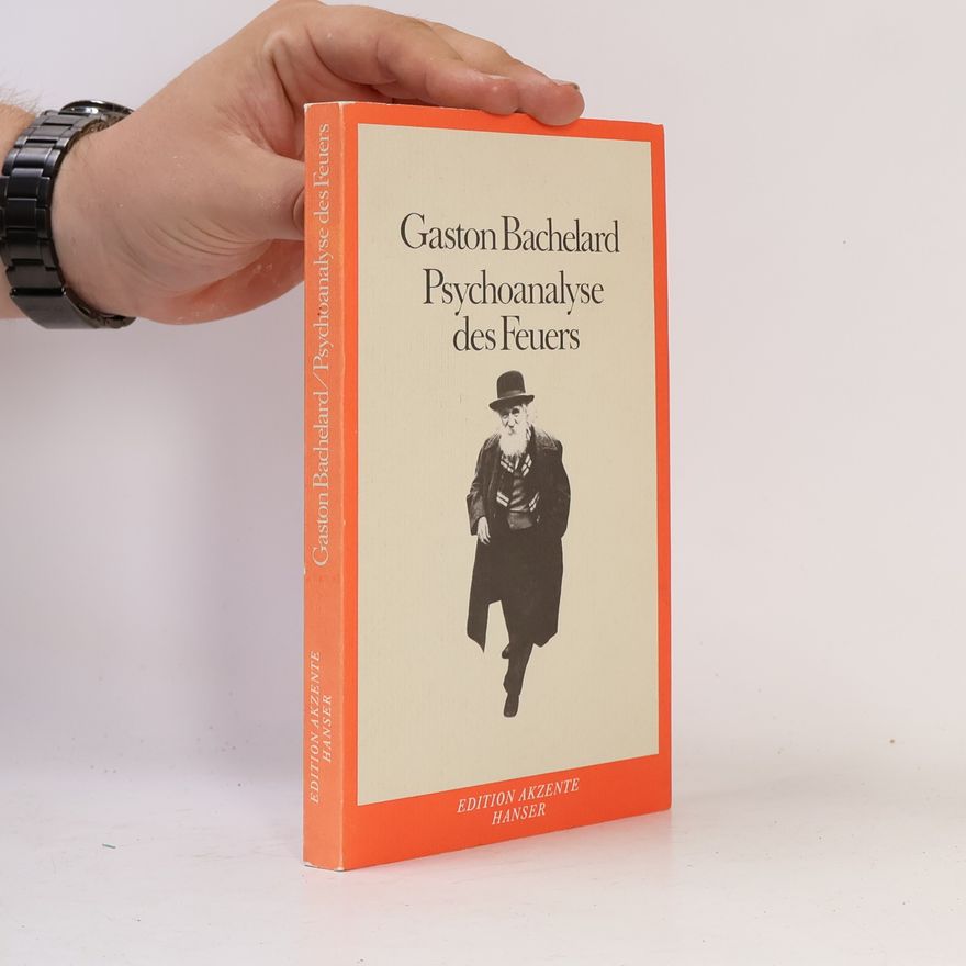 Gaston Bachelard Psychoanalyse des Feuers