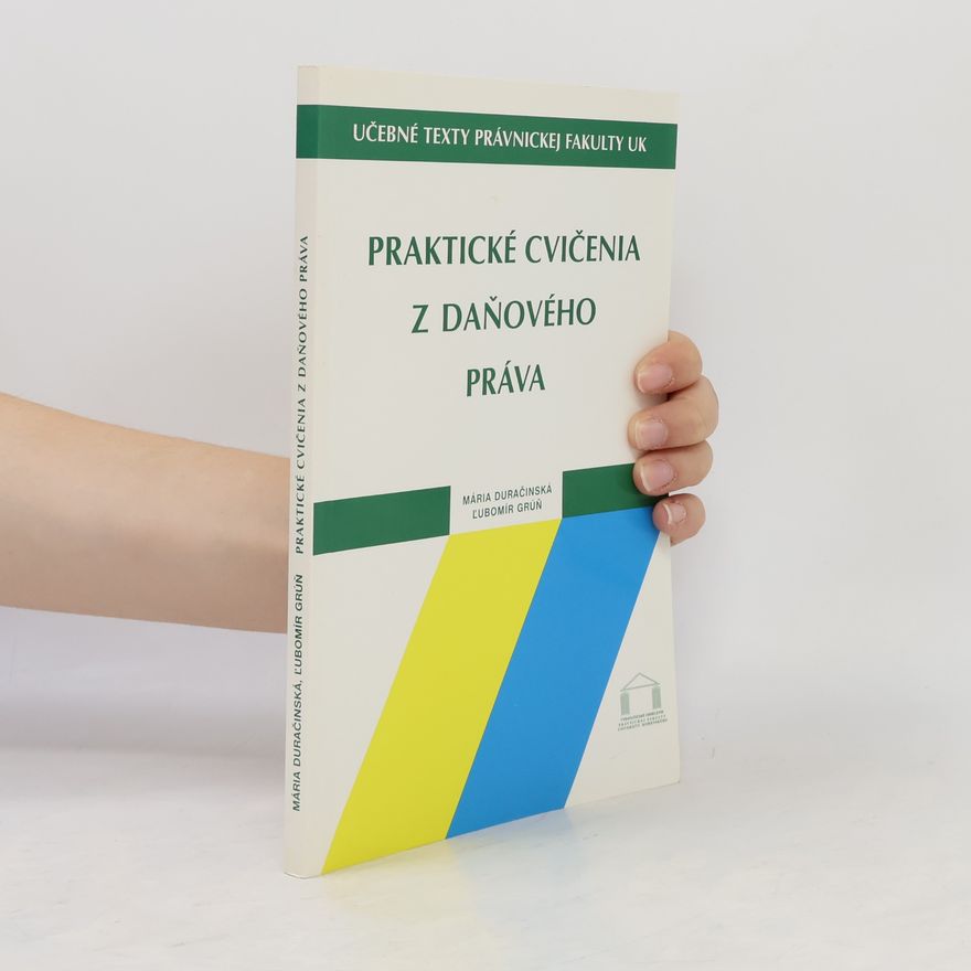 Mária Duračinská Praktické cvičenia z daňového práva