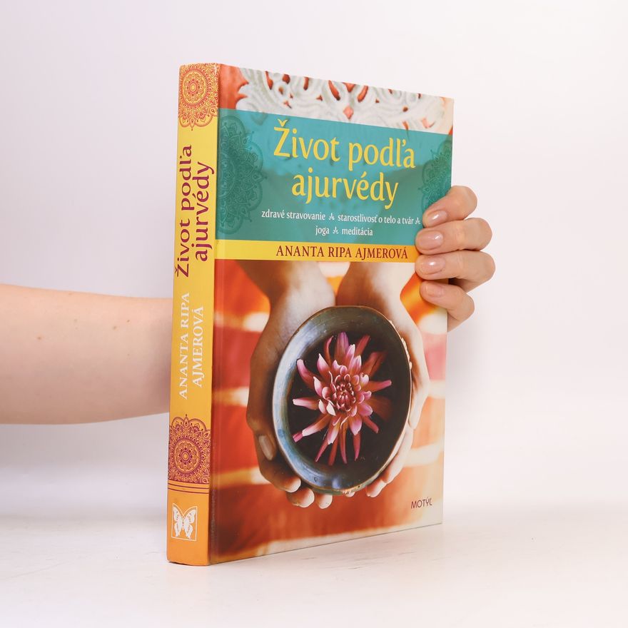 Ananta Ripa Ajmerová Život podl'a ajurvédy