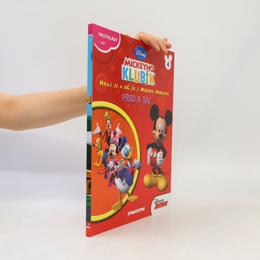Jan A. Novák Mickeyho klubík. Hraj si a uč se s Mickey Mousem 4. Před a za!