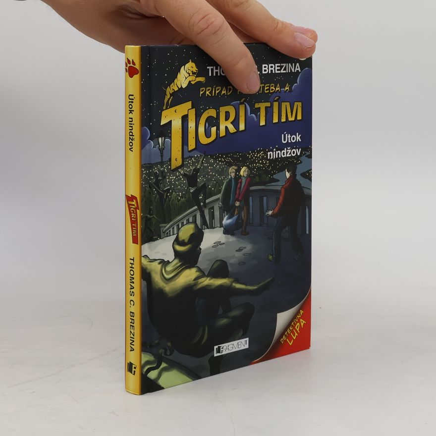 Thomas Brezina Prípad pre teba a Tigrí tím. Útok nindžov