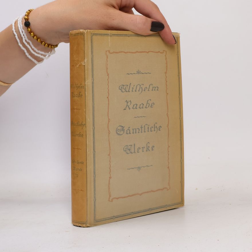 Wilhelm Raabe Sämtliche Werke 6
