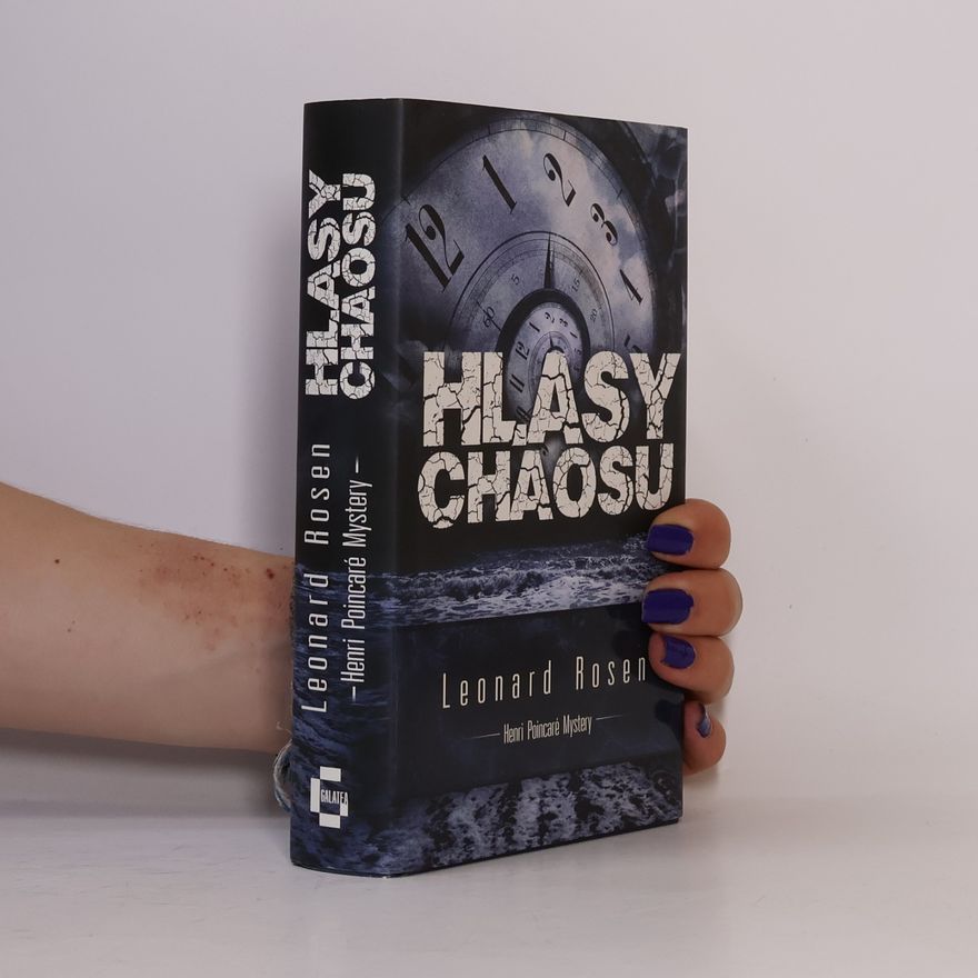 Leonard J. Rosen Hlasy chaosu