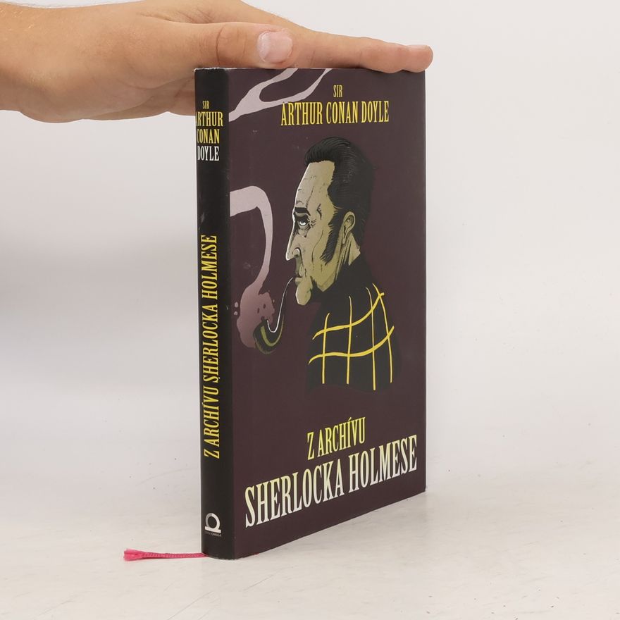 Arthur Conan Doyle Z archívu Sherlocka Holmese