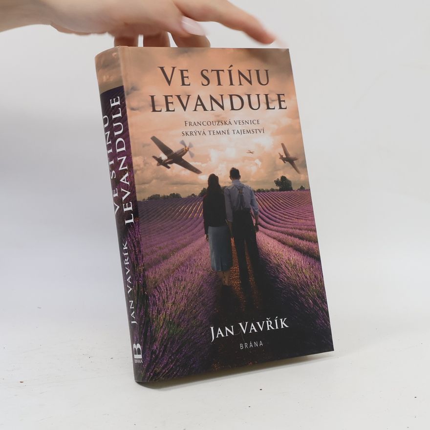 Jan Vavřík Ve stínu levandule