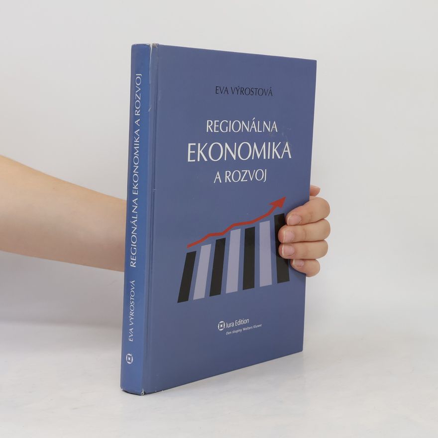 Eva Výrostková Regionálna ekonomika a rozvoj