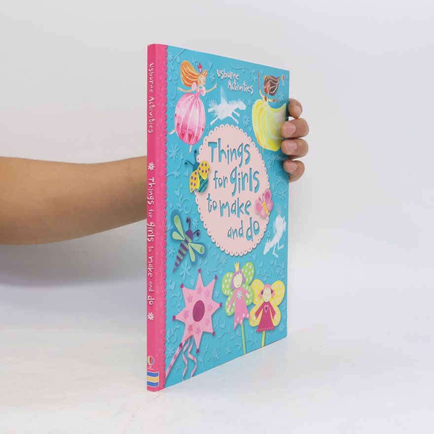 Leonie Pratt Things for Girls to Make and Do