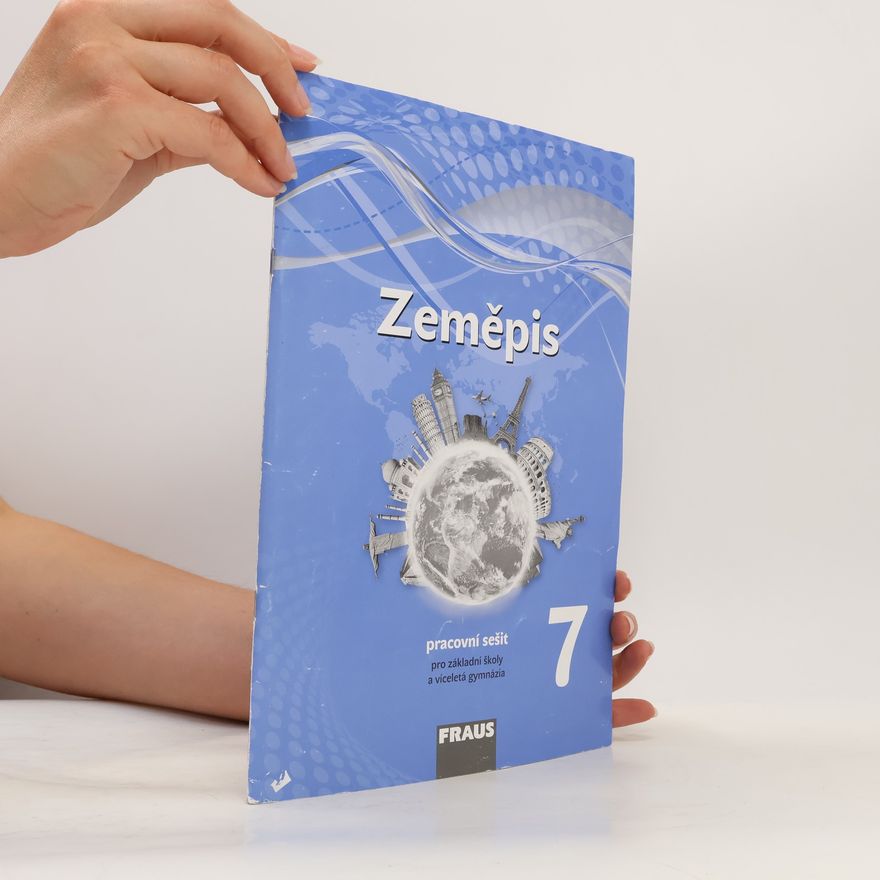 Autorenkollektiv Zeměpis 7 – nová generace Pracovní sešit
