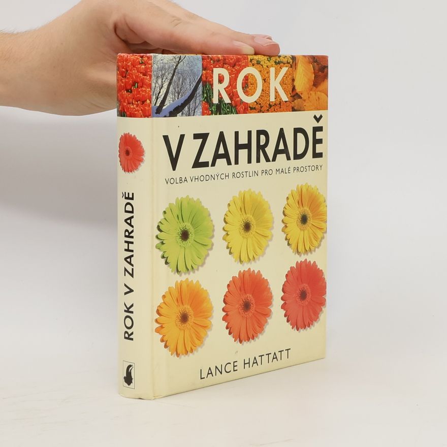 Lance Hattatt Rok v zahradě