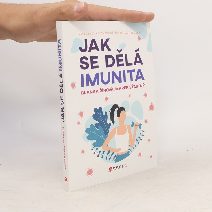 Marek Šťastný Jak se dělá imunita