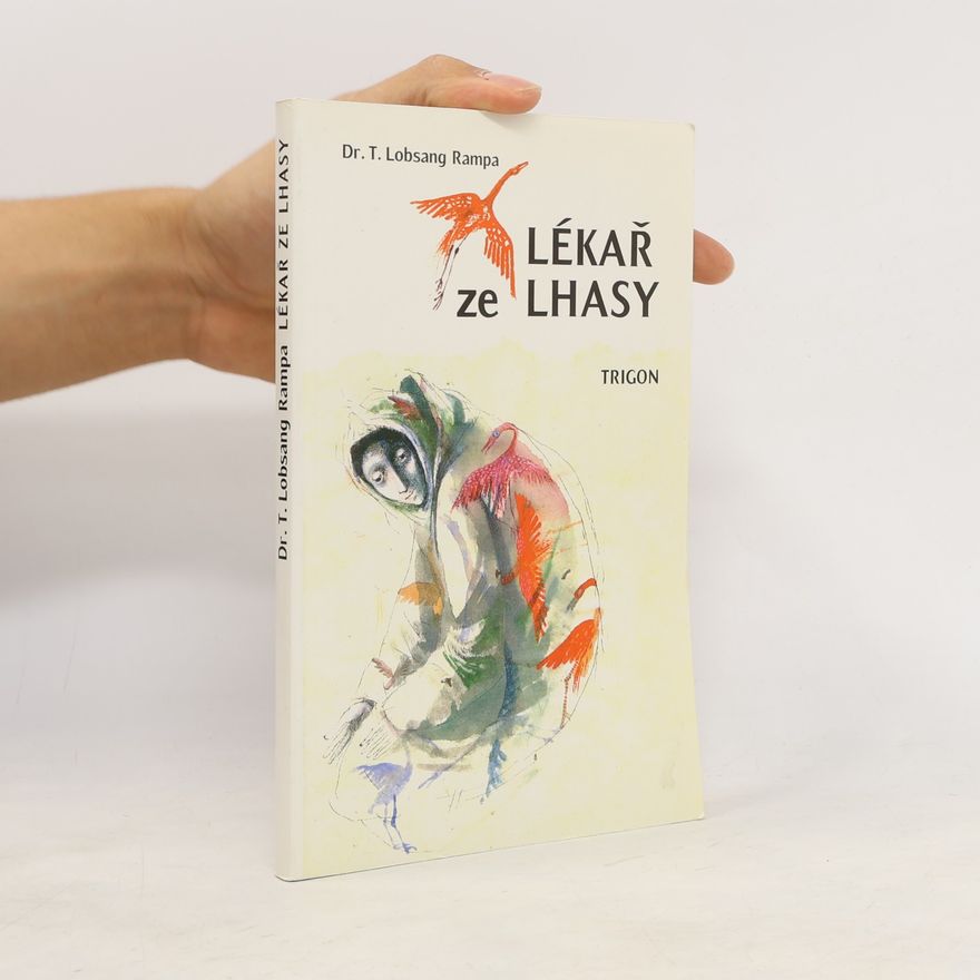 Tuesday Lobsang Rampa Lékař ze Lhasy
