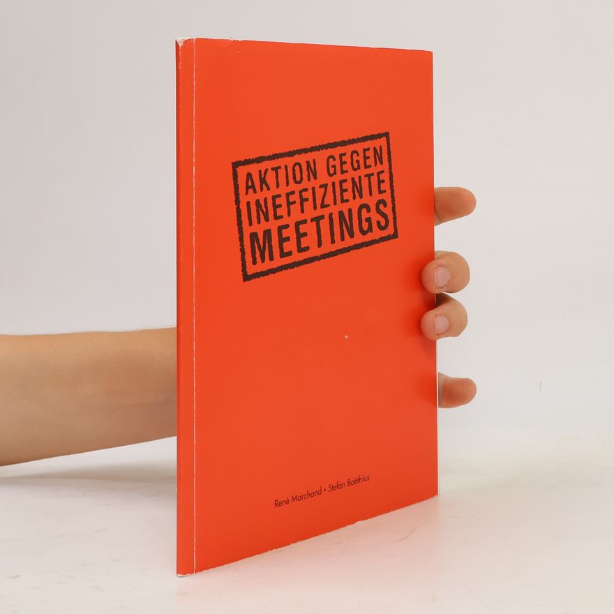 René Marchand Aktion gegen ineffiziente Meetings