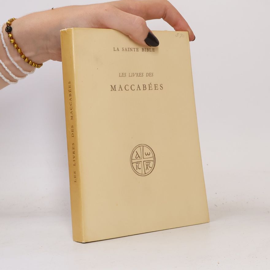 Autorenkollektiv Les livres des Maccabées