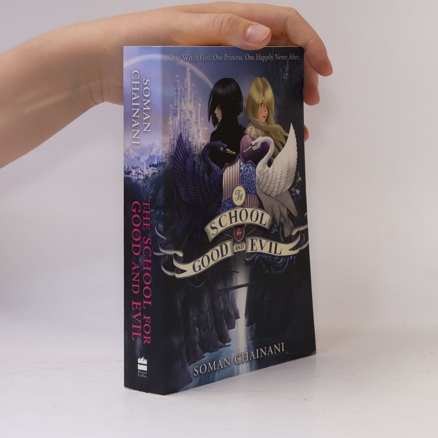 Soman Chainani The School for Good and Evil
