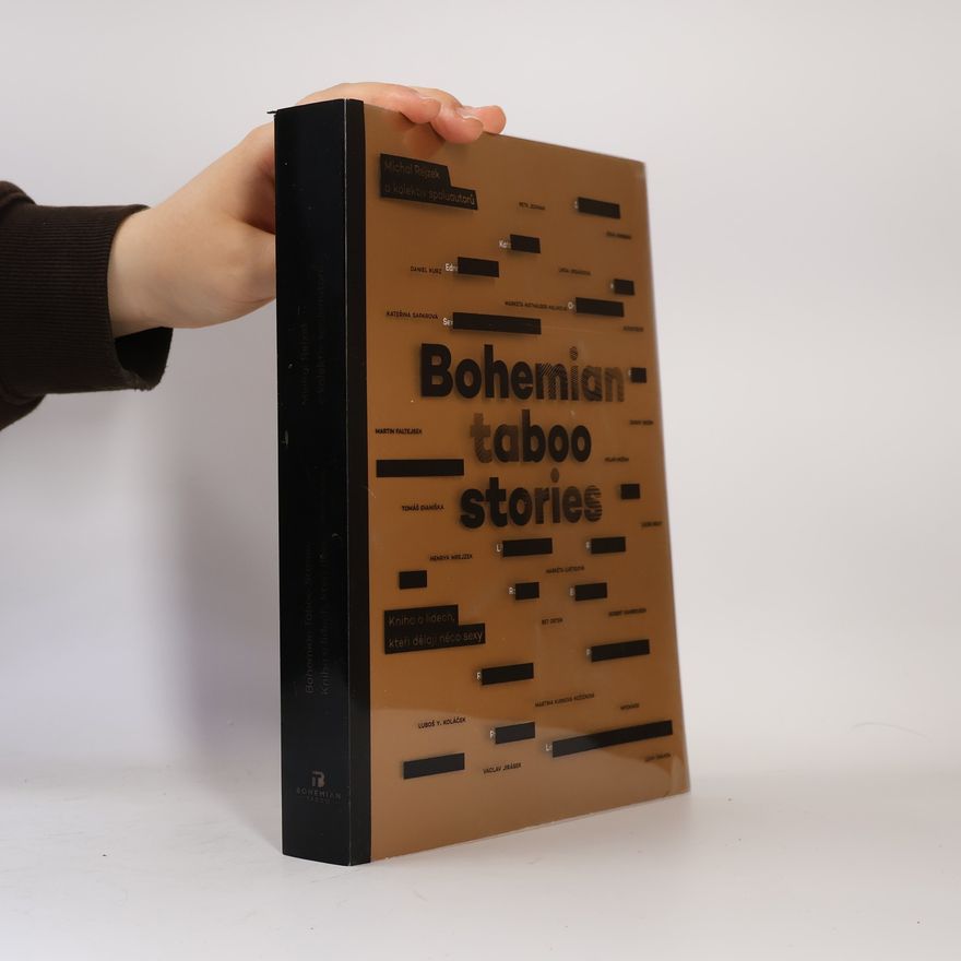 Michal Rejzek Bohemian taboo stories: Kniha o lidech, kteří dělají něco sexy