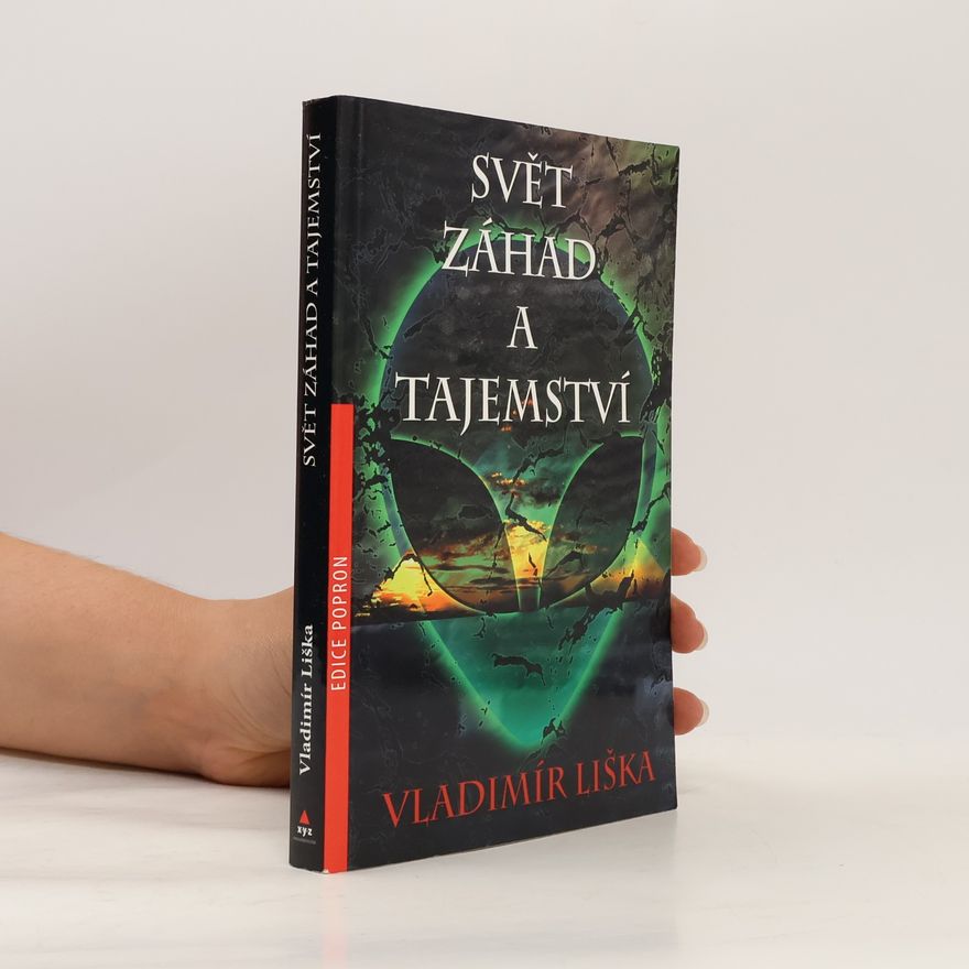 Vladimír Liška Svět záhad a tajemství