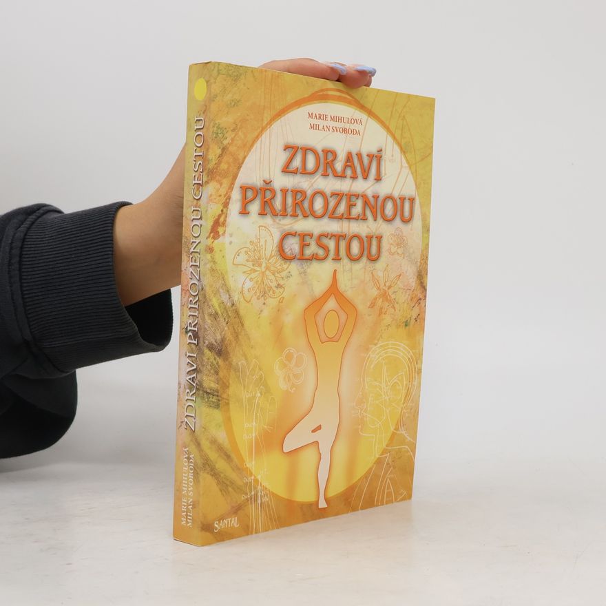 M. Mihulová Zdraví přirozenou cestou