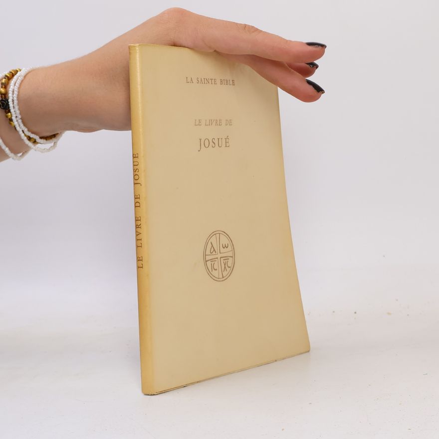 Autorenkollektiv La sainte Bible. Le livre de Josué