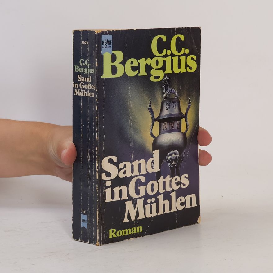 C. C. Bergius Sand in Gottes Mühlen