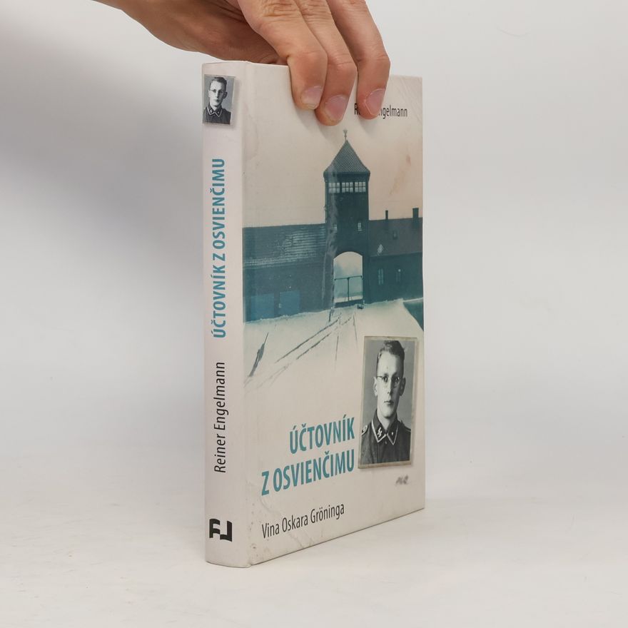Reiner Engelmann Účtovník z Osvienčimu