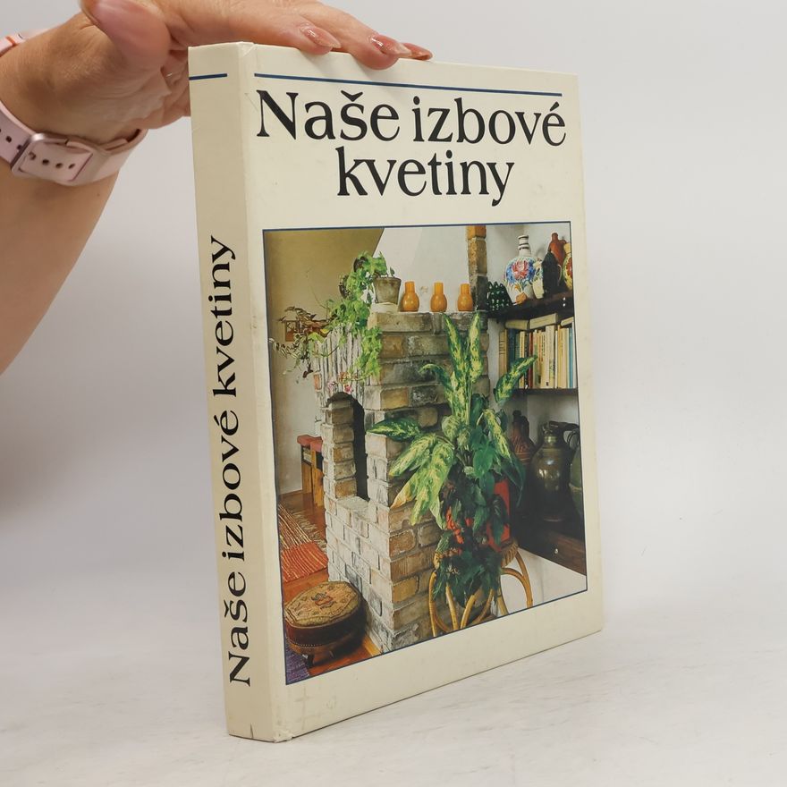 Lajos Lelkes Naše izbové kvetiny