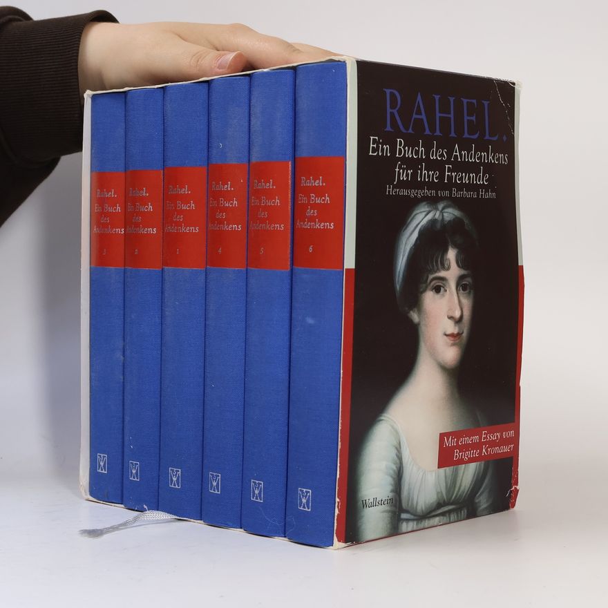 Rahel Varnhagen von Ense Rahel. Ein Buch des Andenkens für ihre Freunde