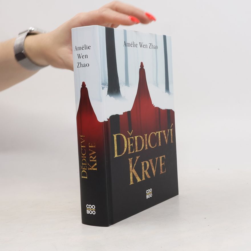 Amélie Wen Zhao Dědictví krve