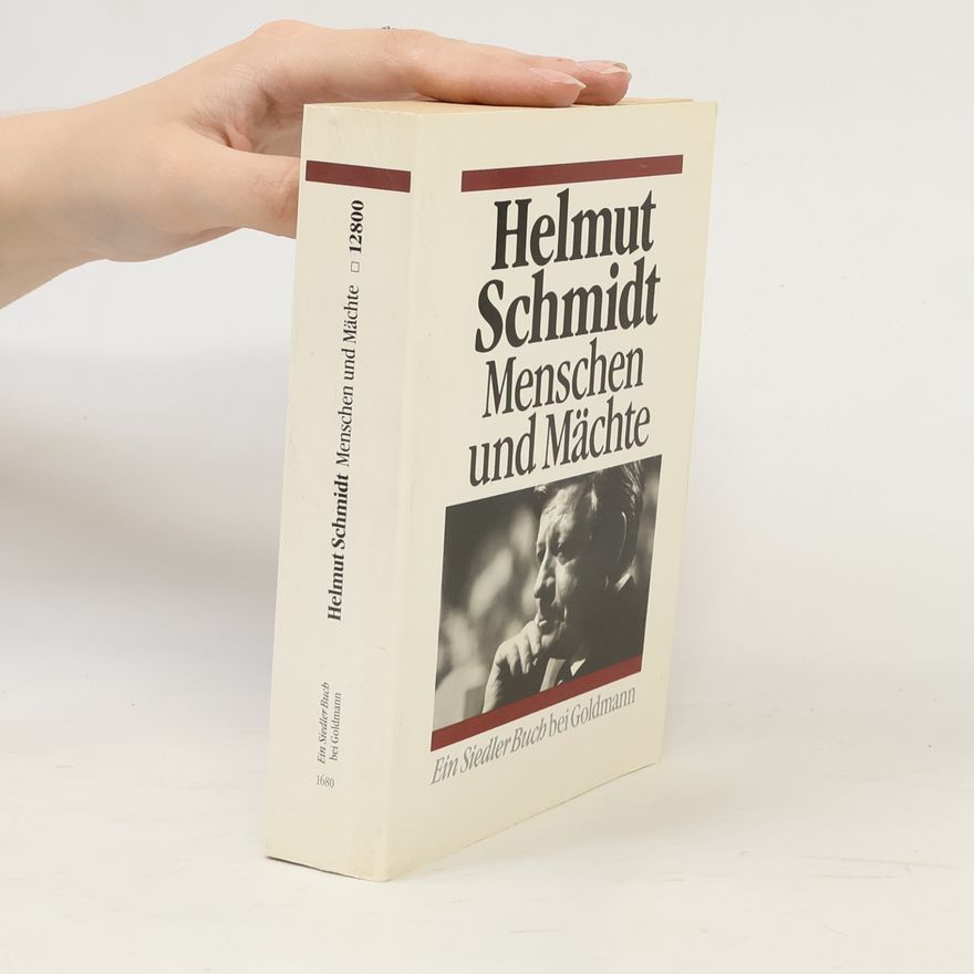 Helmut Schmidt Menschen und Mächte