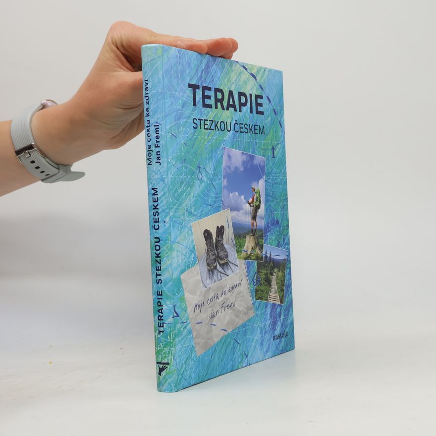 Jan Freml Terapie Stezkou Českem