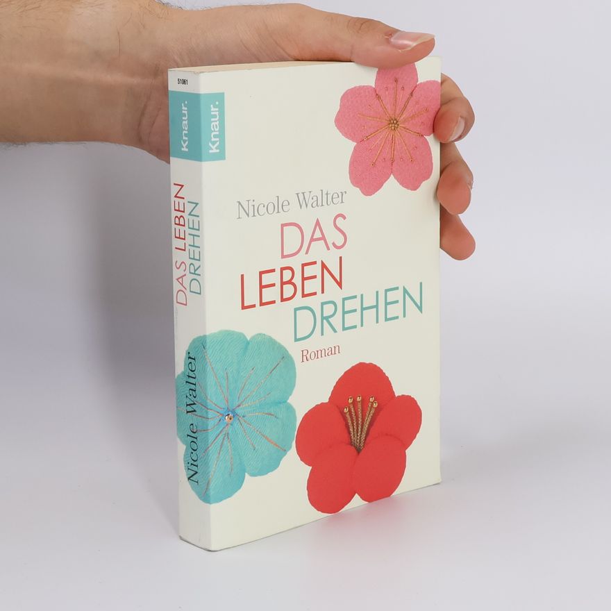 Nicole Walter Das Leben drehen