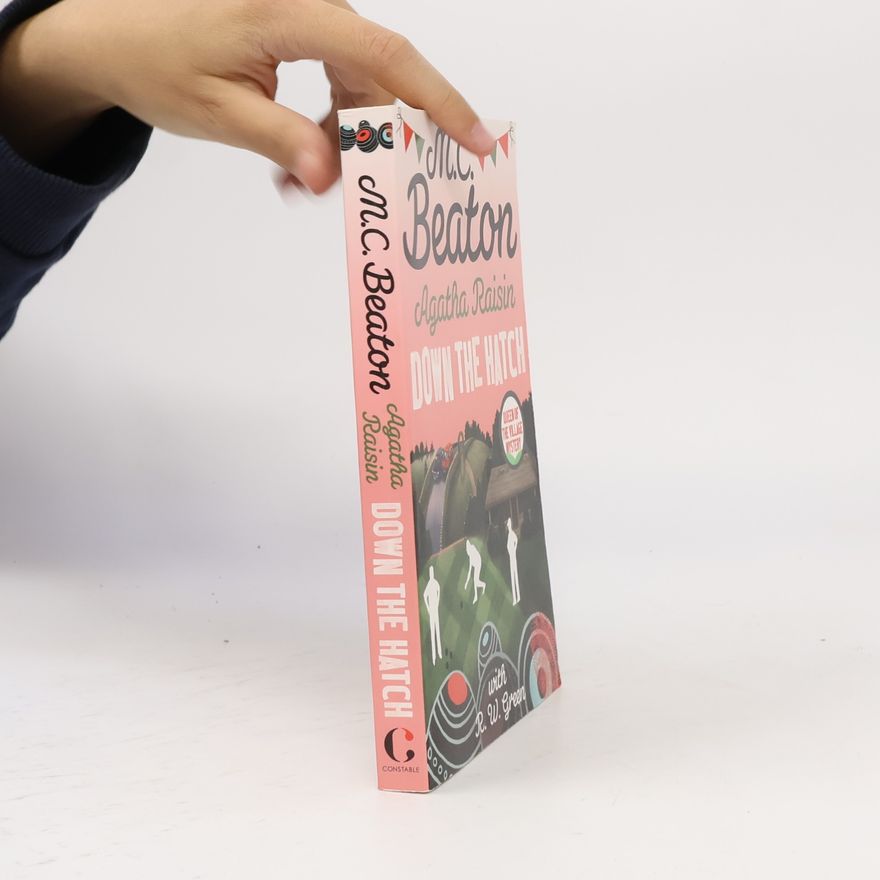 Marion Chesney Agatha Raisin: Down the hatch