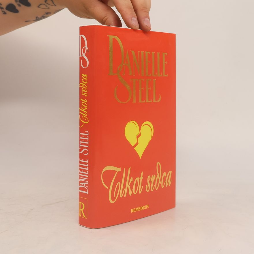 Danielle Steel Tlkot srdca
