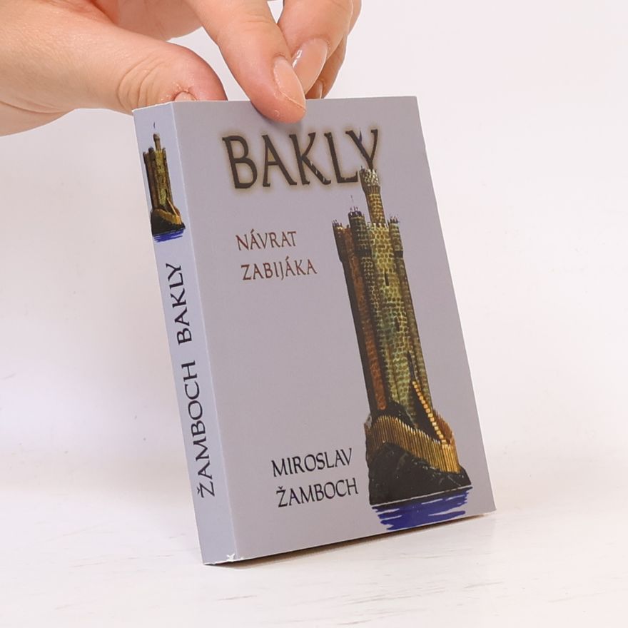 Miroslav Žamboch Bakly - návrat zabijáka